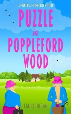Puzzle in Poppleford Wood(English, Paperback, Organ Emily)
