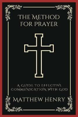 The Method for Prayer(English, Paperback, Henry Matthew)