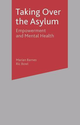 Taking Over the Asylum(English, Electronic book text, Barnes Marian)