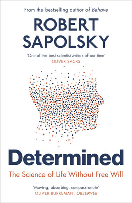 Determined(English, Paperback, Sapolsky Robert M)