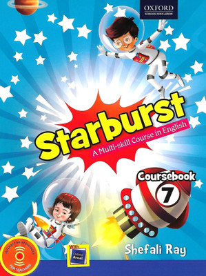 OXFORD STARBURST (A MULTI- SKILL COURSE IN ENGLISH) COURSEBOOK CLASS 7(English, Paperback, SHEFALI RAY)