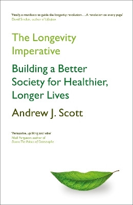 The Longevity Imperative(English, Hardcover, Scott Andrew J.)