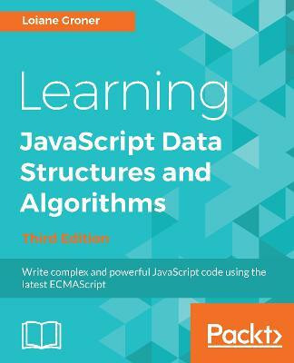 Learning JavaScript Data Structures and Algorithms(English, Electronic book text, Groner Loiane)