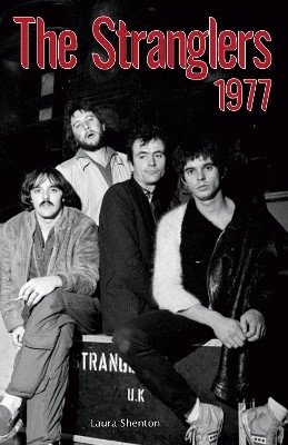 The Stranglers 1977(English, Paperback, Shenton Laura)