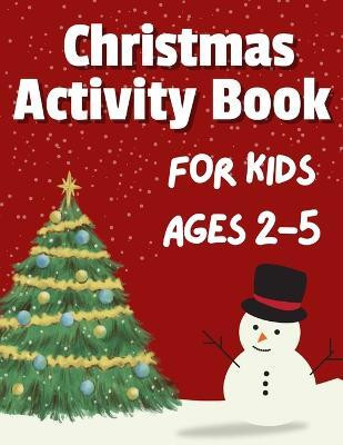 Christmas Activity Book for Kids Ages 2-5(English, Paperback, McAdams Dion)