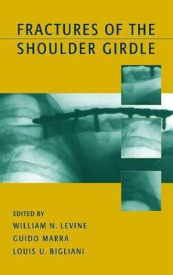 Fractures of the Shoulder Girdle(English, Electronic book text, Levine William N.)