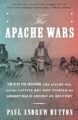 The Apache Wars(English, Paperback, Hutton Paul Andrew)