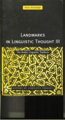 Landmarks in Linguistic Thought Volume III(English, Paperback, Versteegh Kees)