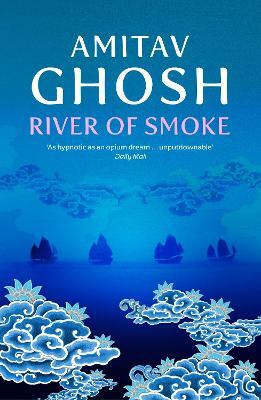 River of Smoke(English, Electronic book text, Ghosh Amitav)
