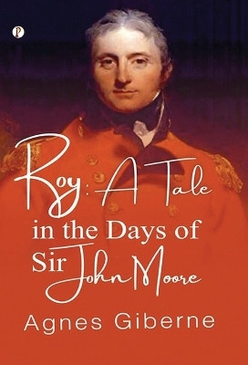 A tale in the days of Sir John Moore(English, Hardcover, Giberne Agnes)