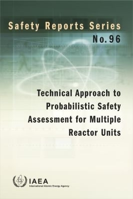 Technical Approach to Probabilistic Safety Assessment for Multiple Reactor Units(English, Paperback, IAEA)