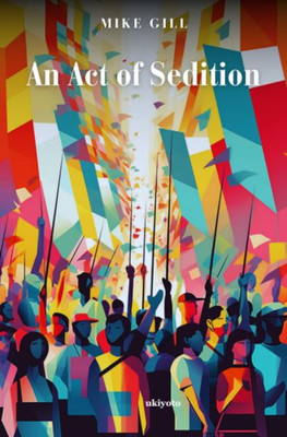 An Act of Sedition(English, Paperback, Gill Mike)