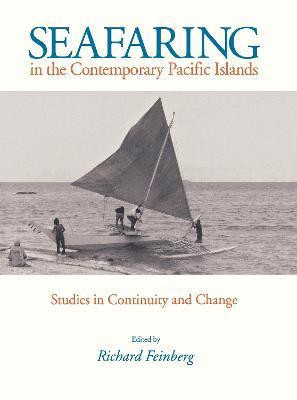 Seafaring in the Contemporary Pacific Islands(English, Hardcover, unknown)