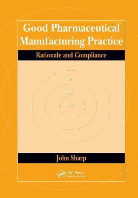 Good Pharmaceutical Manufacturing Practice(English, Paperback, Sharp John)