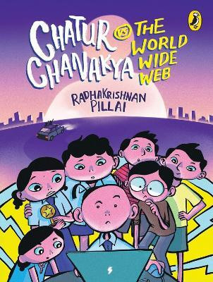 Chatur Chanakya vs the World Wide Web(English, Paperback, Pillai Radhakrishnan)
