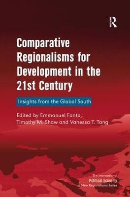 Comparative Regionalisms for Development in the 21st Century(English, Hardcover, Shaw Timothy M.)