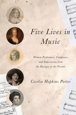 Five Lives in Music(English, Hardcover, Porter Cecelia Hopkins)