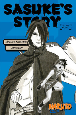 Naruto: Sasuke's Story--Star Pupil(English, Paperback, Kishimoto Masashi)