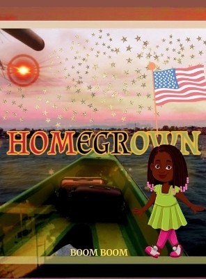 Homegrown(English, Hardcover, Boom Boom)