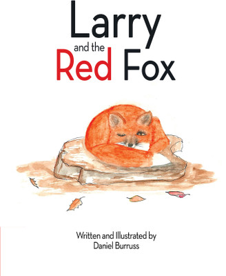 Larry and the Red Fox(English, Paperback, Burruss Daniel)