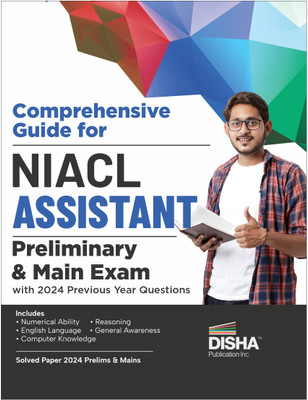 Comprehensive Guide for NIACL Assistant Preliminary & Main Exams with 2024 Previous Year Questions | New India Assurance Company Limited(Paperback, Disha Experts)