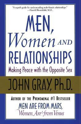 Men, Women and Relationships(English, Paperback, Gray John)