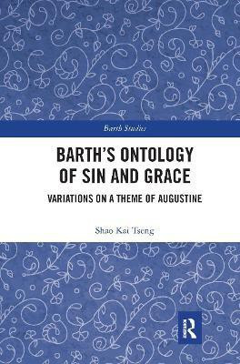 Barth's Ontology of Sin and Grace(English, Paperback, Tseng Shao Kai)