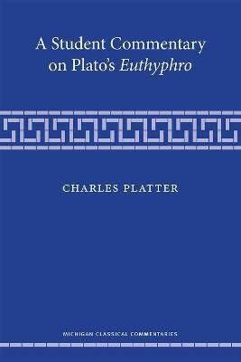 A Student Commentary on Plato's Euthyphro(English, Hardcover, Platter Charles)