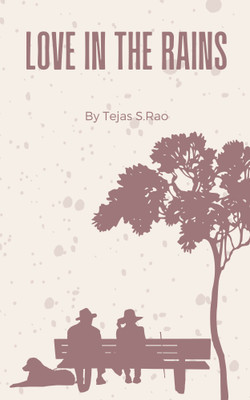 LOVE IN THE RAINS(Paperback, TEJAS SURESH RAO)