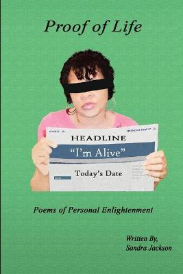 Proof of Life: Poems of Personal Enlightenment(English, Paperback, Jackson Sandra)