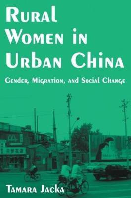 Rural Women in Urban China(English, Paperback, Jacka Tamara)
