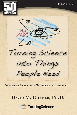 Turning Science Into Things People Need(English, Paperback, Giltner David)