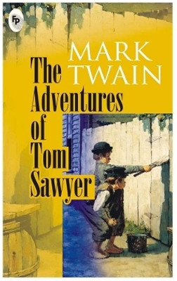 The Adventures of Tom Sawyer(English, Paperback, Twain Mark)