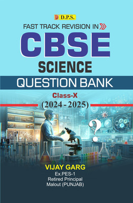 Fast Track Revision in CBSE Science (Questions Bank) Class-X (2024-2025)(Paperback, Vijay Garg)