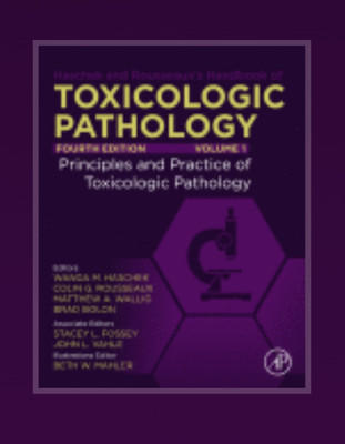 Haschek and Rousseaux's Handbook of Toxicologic Pathology, Volume 1: Principles and Practice of Toxicologic Pathology(English, Hardcover, unknown)