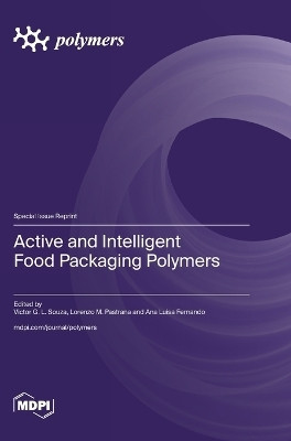 Active and Intelligent Food Packaging Polymers(English, Hardcover, unknown)