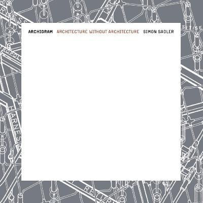 Archigram(English, Paperback, Sadler Simon)