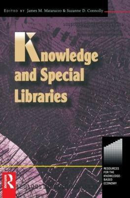 Knowledge and Special Libraries(English, Paperback, Connolly Suzanne)