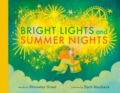 Bright Lights and Summer Nights(English, Hardcover, Grant Shauntay)