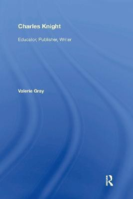 Charles Knight(English, Paperback, Gray Valerie)