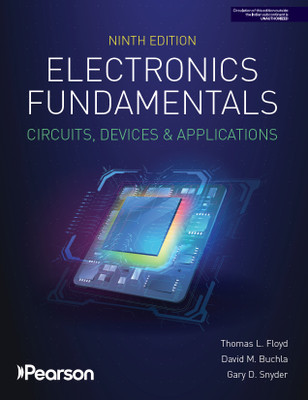 Electronics Fundamentals: Circuits, Devices & Applications, 9th edition(Paperback, Thomas L Floyd, David M. Buchla, Gary D. Snyder)