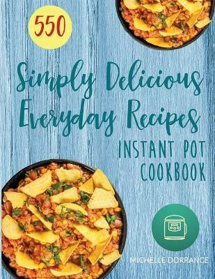 Instant Pot Cookbook(English, Paperback, Dorrance Michelle)