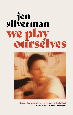 We Play Ourselves(English, Paperback, Silverman Jen)