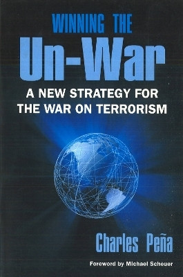 Winning the Un-War(English, Paperback, Pena Charles)