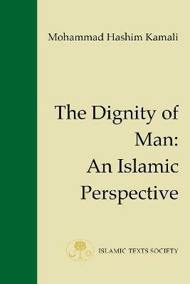 The Dignity of Man(English, Paperback, Kamali Mohammad Hashim)