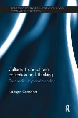 Culture, Transnational Education and Thinking(English, Paperback, Casinader Niranjan)