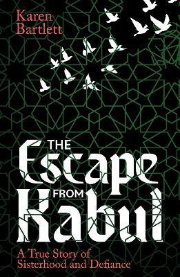 The Escape from Kabul(English, Paperback, Bartlett Karen)
