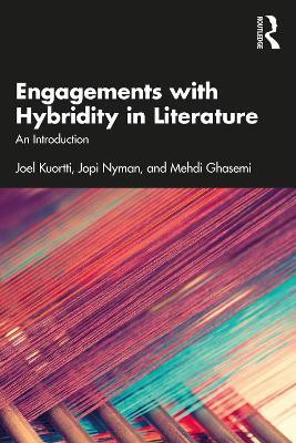 Engagements with Hybridity in Literature(English, Paperback, Kuortti Joel)