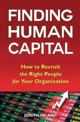 Finding Human Capital(English, Paperback, Milano Joseph)