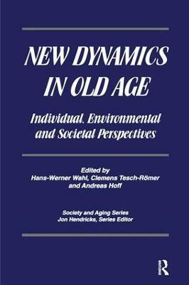 New Dynamics in Old Age(English, Paperback, Wahl Hans-Werner)